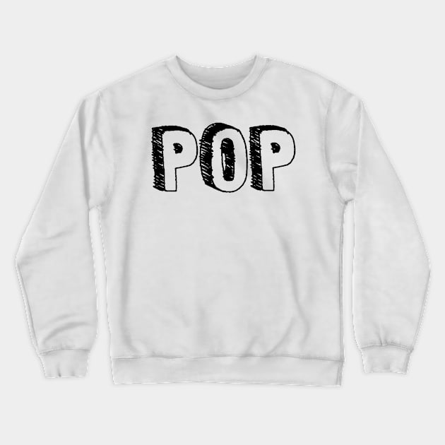 POP Crewneck Sweatshirt by AlexisBrown1996